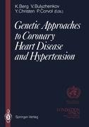 Genetic Approaches to Coronary Heart Disease and Hypertension