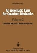 An Axiomatic Basis for Quantum Mechanics