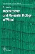 Biochemistry and Molecular Biology of Wood