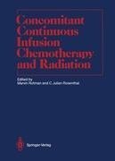 Concomitant Continuous Infusion Chemotherapy and Radiation