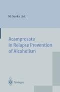 Acamprosate in Relapse Prevention of Alcoholism