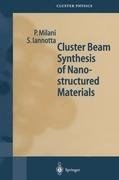 Cluster Beam Synthesis of Nanostructured Materials