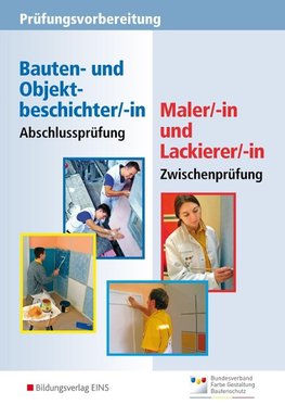 Prüfungsvorbereitung - Zwischenprüfung Maler/-innen und Lackierer/-innen. Aufgabenband