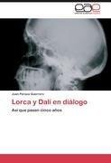 Lorca y Dalí en diálogo