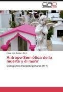 Antropo-Semiótica de la muerte y el morir