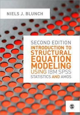 Introduction to Structural Equation Modeling Using IBM SPSS Statistics and Amos