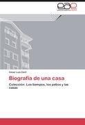 Biografía de una casa