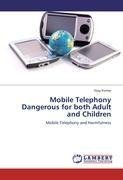 Mobile Telephony Dangerous for both Adult and Children