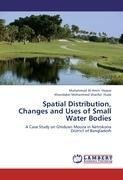 Spatial Distribution, Changes and Uses of Small Water Bodies