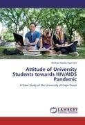 Attitude of University Students towards HIV/AIDS Pandemic