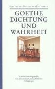 Autobiographische Schriften 1. Dichtung und Wahrheit