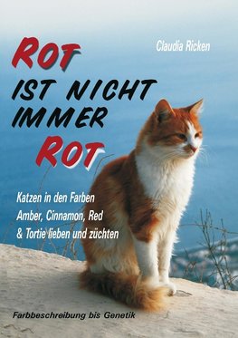 Rot ist nicht immer Rot