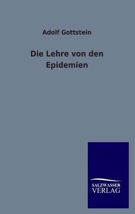 Die Lehre von den Epidemien