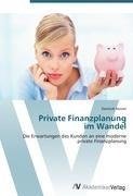 Private Finanzplanung  im Wandel