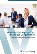 Die Entwicklung von Top-Manager-Vergütungen