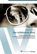 Der reflektierte Blick