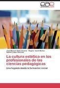 La cultura estética en los profesionales de las ciencias pedagógicas