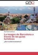 La imagen de Barcelona a través de las guías turísticas