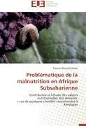 Problématique de la malnutrition en Afrique Subsaharienne