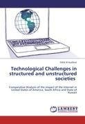 Technological Challenges in structured and unstructured societies