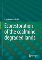 Ecorestoration of the coalmine degraded lands