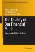 The Quality of Our Financial Markets