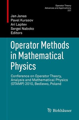 Operator Methods in Mathematical Physics