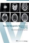 Parallel Magnetic Resonance Imaging