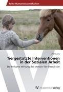 Tiergestützte Interventionen in der Sozialen Arbeit