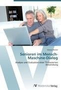 Senioren im Mensch-Maschine-Dialog