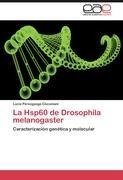 La Hsp60 de Drosophila melanogaster