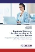 Proposed Gateway Architecture for an     E-Payment System