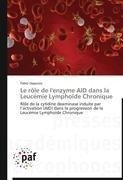 Le rôle de l'enzyme AID dans la Leucémie Lymphoïde Chronique