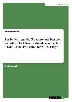 Zur Bedeutung der Paratexte am Beispiel von Alfred Döblins ,Berlin Alexanderplatz - Die Geschichte vom Franz Biberkopf'