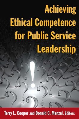 Cooper, T: Achieving Ethical Competence for Public Service L