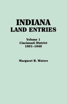 Indiana Land Entries. Volume I