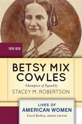 Robertson, S: Betsy Mix Cowles