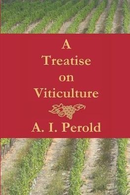 A Treatise on Viticulture