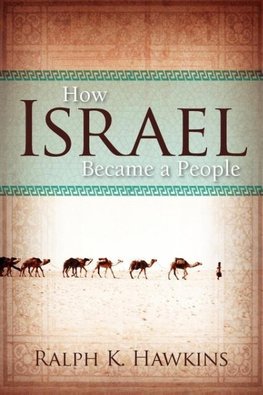 How Israel Became a People