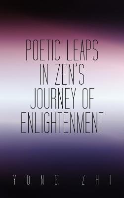 Poetic Leaps In Zen's Journey Of Enlightenment