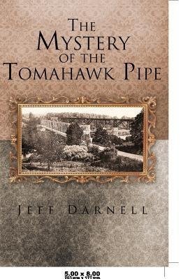 The Mystery of the Tomahawk Pipe