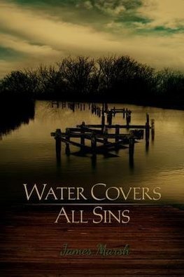 Water Covers All Sins