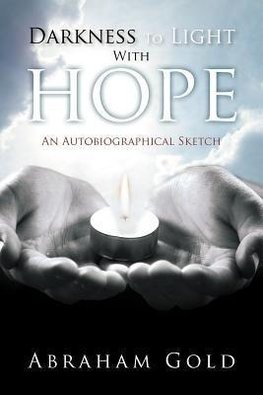 Darkness to Light with Hope