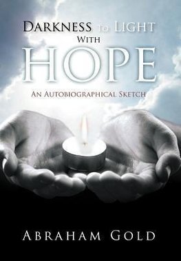 Darkness to Light with Hope