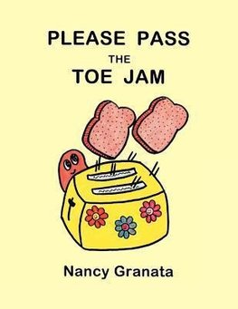 PLEASE PASS THE TOE JAM