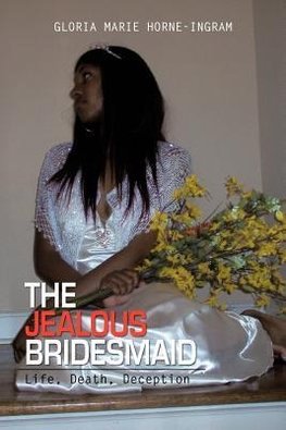 The Jealous Bridesmaid