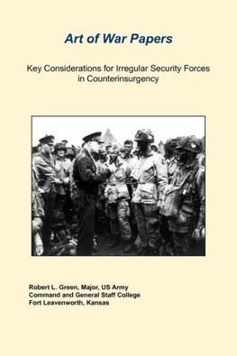 Key Considerations For Irregular Security Forces In Counterinsurgency