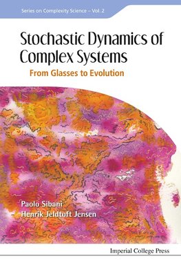 Jeldtoft, J:  Stochastic Dynamics Of Complex Systems: From G