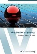 The Illusion of Science