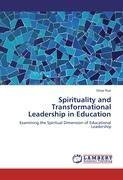 Spirituality and Transformational Leadership in Education